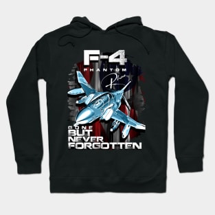 McDonnell F-4 Phantom nicknamed Rhino Gone But Never Forgotten Hoodie